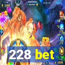 228 bet